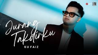 Ku Faiz - Jurang Takdirku (Official MV)