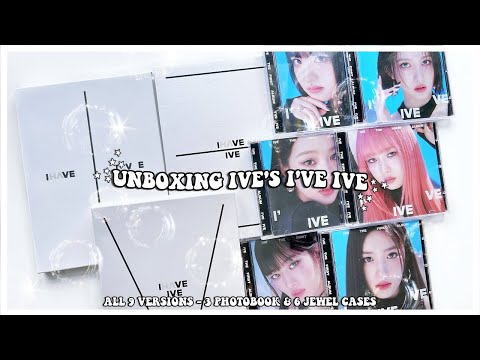 Unboxing Ive 1St Full Album I've Ive All 9 Versions: 3 Photobook 6 Jewel Cases