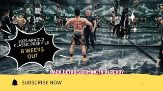 Prep File:  8 weeks out 2025 Arnold Classic