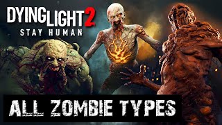 All Zombie Types in Dying Light 2 Guide