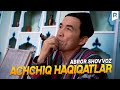 Abror Shovvoz - Achchiq haqiqatlar