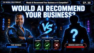 Would AI Recommend Your Business? Or A Competitor?