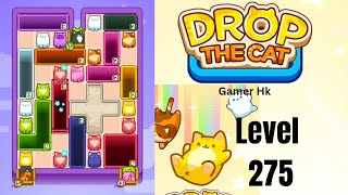 Drop The Cat Level 275 hard level Walkthrough Solution 