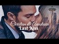 Christian & Anastasia || Last Kiss