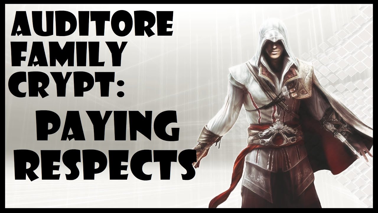 Assassin s Creed II Auditore Family Crypt Paying Respects YouTube assassin-s-creed-ii-auditore-family-crypt-paying-respects-youtube