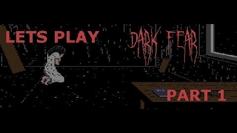 Dark Fear [PC] Lets Play Part 1 - The Missing Daughter & The Tree Demon
