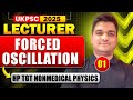 ukpsc lecturer  | hp tgt physics 2025 | forced oscillation -1 | ukpsc lecturer physics preparation