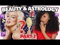 How PHYSICALLY ATTRACTIVE Are You Based On Your Zodiac Sign? (PART TWO) | 2019