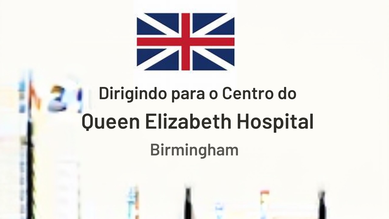 Dirigindo do Queen Elizabeth Hospital Birmingham para o Centro.