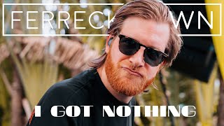 Ferreck Dawn, Meduza & Clementine Douglas - I Got Nothing (Lyric Video)