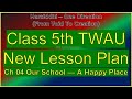 Lesson Plan Class 5 TWAU Chapter 04 Our School — A Happy Place