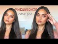 PINK BRONZE NATURAL GLAM MAKEUP TUTORIAL