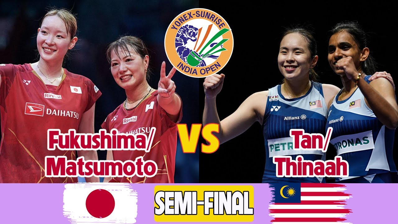 Fukushima/Matsumoto (JPN) vs Tan/Thinaah (MAS) SF WD YONEX-SUNRISE India Open 2026