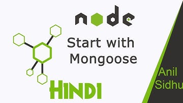 Node JS in Hindi #39 Mongoose with node