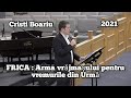 Cristi Boariu-FRICA : Arma vrăjmașului pentru vremurile din Urmă,. | predică.2021.🕊