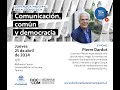 Conferencia Inaugural Año Académico 2024: Comunicación, común y democracia / Pierre Dardot