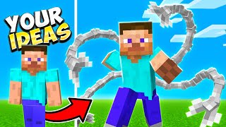 I made your Epic Minecraft Ideas!