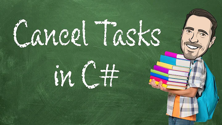 How to Cancel Tasks in C# - Using CancellationTokenSource and CancellationToken