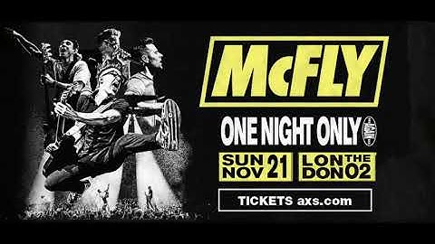 MCFLY ONE NIGHT ONLY.... AGAIN @ THE O2 ARENA, LONDON – (NOVEMBER 21, 2021)