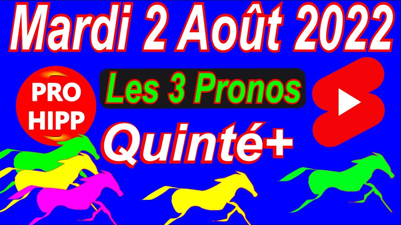 Quinté PMU Pronostic Gratuit du jour 2 Août 2022 (Les 3 Pronos) 