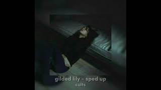 gilded lily - sped up Resimi