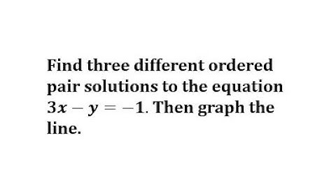 Determine Ordered Pair Solution and then Graph a Linear Equation: Ax-y=C