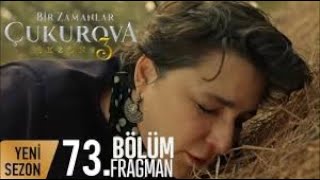 Bir Zamanlar Çukurova 73. Bölüm 1.Fragman