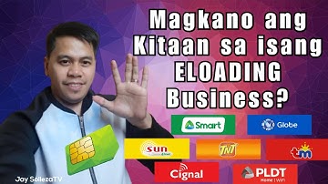 MAGKANO ANG KITAAN SA ISANG ELOADING BUSINESS?
