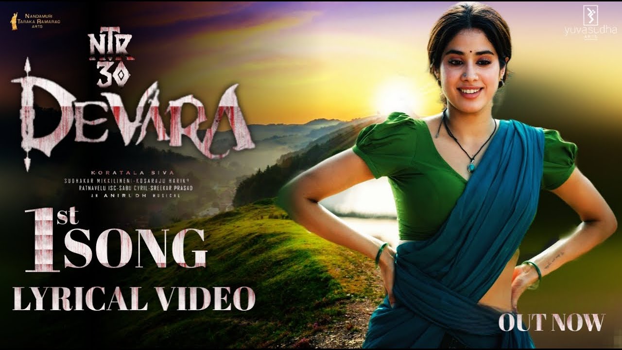 Devara 1st Song Lyrical Video | NTR, Jhanvi Kapoor,Anirudh,Koratala ...