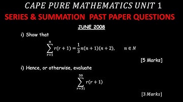 EVALUATING SUMMATIONS USING PAST PAPERS|CAPE PURE MATHEMATICS UNIT 1