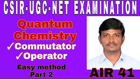 Quantum Chemistry | in tamil | Commutator | operator | CSIR UGC NET EXAMINATION