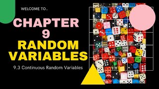(4/9) Chapter 9 Random Variables | 9.3 Continuous Random Variables