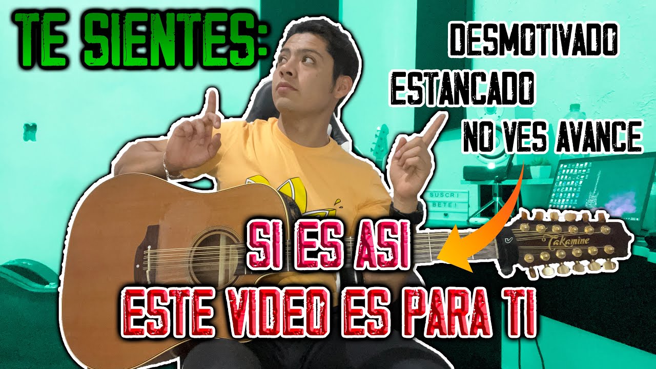 ¿ESTANCADO EN LA GUITARRA?, ¿DESMOTIVADO?, ¿NO VES AVANCE? - ¡este video es para TI!