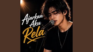 Download Lagu Ajarkan Aku Rela Download Lagu Ajarkan Aku Rela