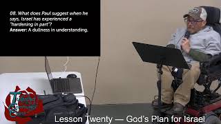 Lesson Twenty — God’s Plan for Israel — Romans: Justification By Faith