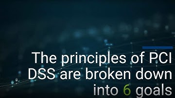 The Principles of PCI DSS