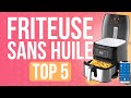 Top5  meilleure friteuse sans huile