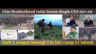 May 29 siim: Chin Brotherhood raldo bawm dingin CNA tiar-aw Zarh 1 sungah khawpi 3 le SAC camp 11 la