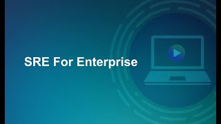 SRE For Enterprise