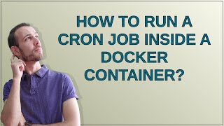 How to run a cron job inside a docker container