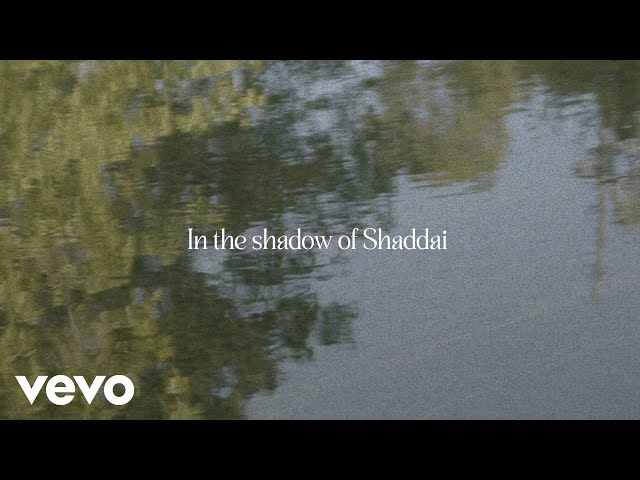 Steffany Gretzinger - Shadow Of Shaddai (Official Lyric Video) class=