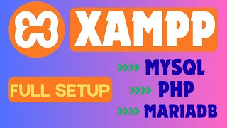 How to Install & Setup XAMPP on Windows | PHP, MySQL & MariaDB (Complete Guide 2025)