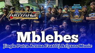 DJ BANTENGAN MBLEBES feat ARIYANS MUSIC