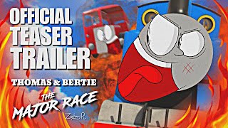 'THOMAS & BERTIE: THE MAJOR RACE' - Official Updated Teaser Trailer