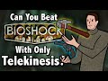 Can You Beat Bioshock With Only The Telekinesis Plasmid?