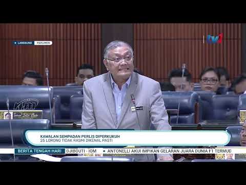 12 OKT 2026 - BTH - KAWALAN SEMPADAN PERLIS DIPERKUKUH: 25 LORONG TIDAK RASMI DIKENAL PASTI