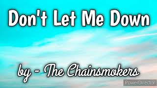 Don't Let Me Down - The Chainsmokers