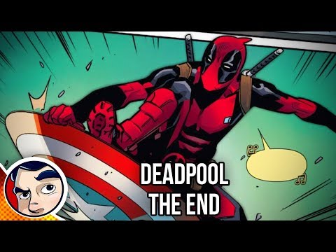 Deadpool &quot;The End... Death of Deadpool&quot; - Legacy Complete Story | Comicstorian