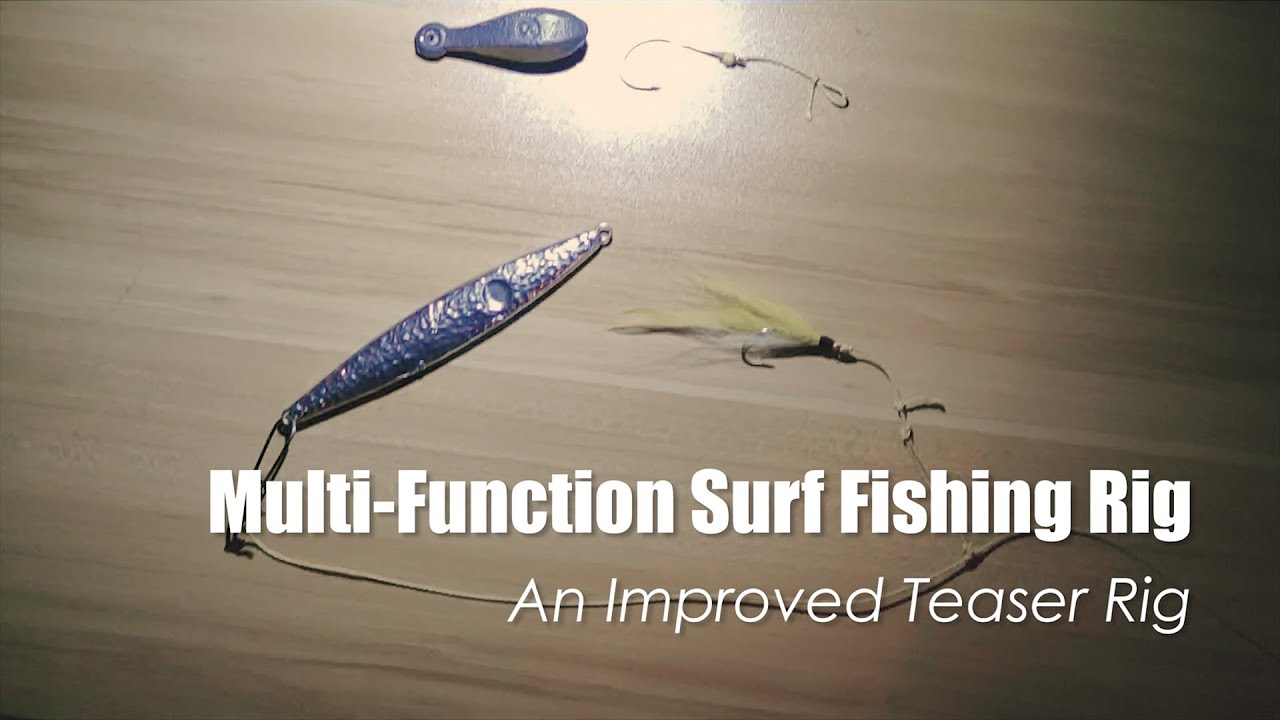 Multi-Function Surf fishing Rig - Teaser Rig Revisited 