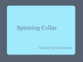 Spinning collar